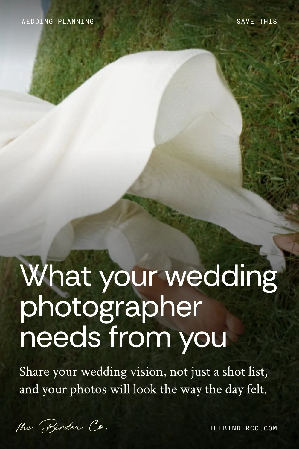 Pinterest pin: What your wedding photographer needs from you